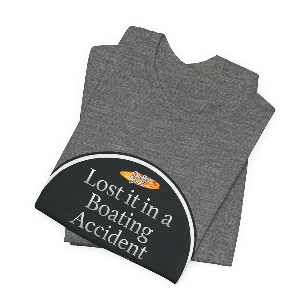 Boating Accident - Unisex Jersey Short Sleeve Tee