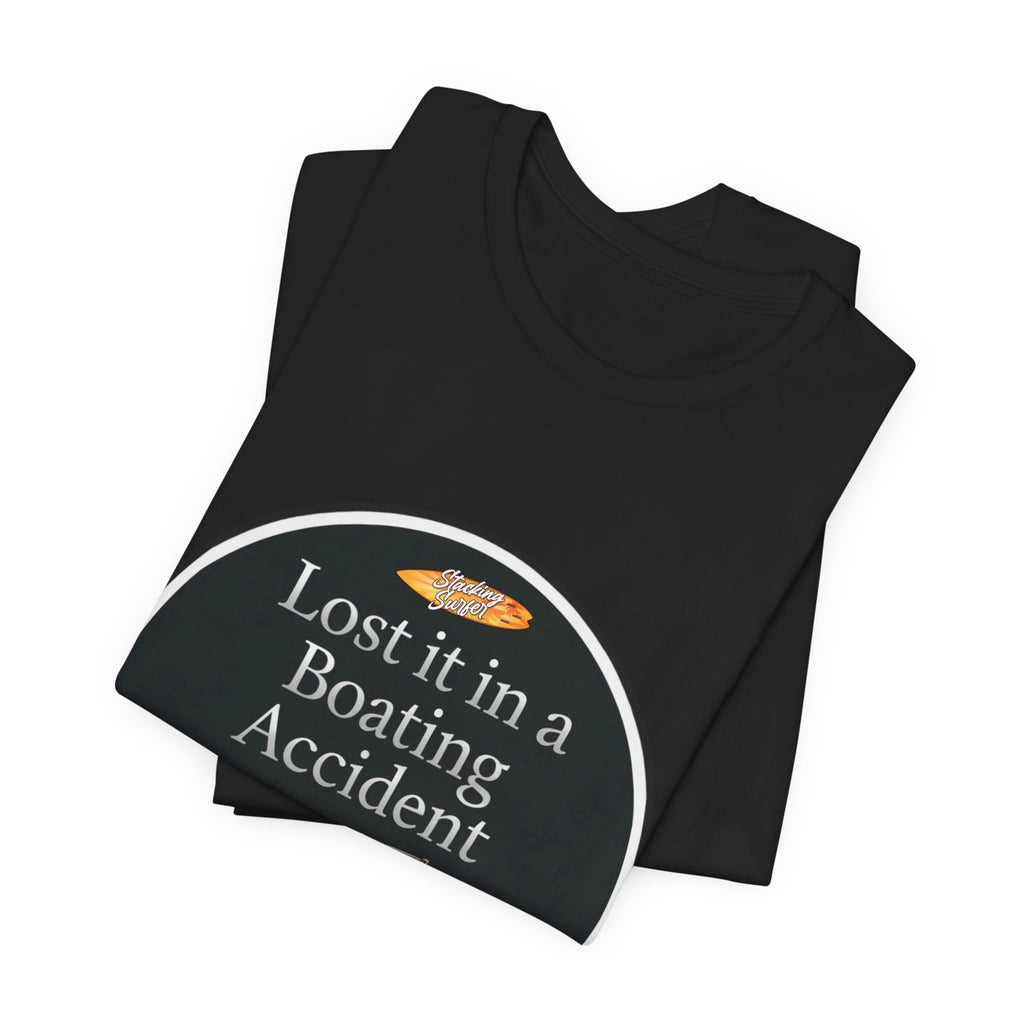 Boating Accident - Unisex Jersey Short Sleeve Tee